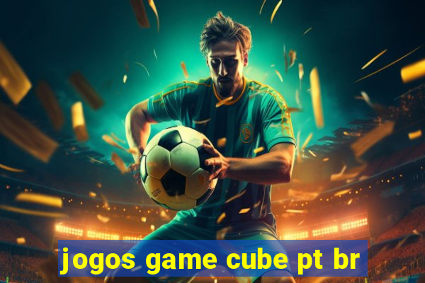 jogos game cube pt br